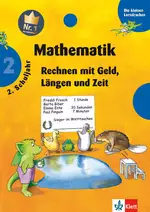 Die kleinen Lerndrachen - Mathematik - Rechnen mit Geld, Längen und Zeit - 2. Schuljahr - Klett Unterrichtsmaterial Mathematik - Mathematik