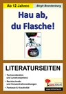 Hau ab, du Flasche! - Literaturseiten mit Lösungen - Textverständnis & Lesekompetenz - Deutsch