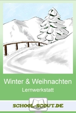 Stationenlernen: Winter und Weihnachten - Jahreszeitliches Lernen in der Grundschule - Sachunterricht