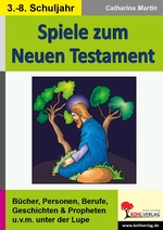 Spiele zum Neuen Testament - 52 Kopiervorlagen mit Lösungen - Religion