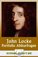 John Locke - Zwei Abhandlungen über die Regierung! - Portfolio Abiturfragen - alles, was man zum Abitur braucht - Philosophie