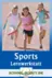 Lernwerkstatt: Sports - Veränderbare Arbeitsblätter für den Unterricht - Englisch
