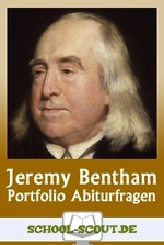 Jeremy Bentham - Einführung in die Prinzipien der Moral und der Gesetzgebung - Portfolio Abiturfragen - alles, was man zum Abitur braucht - Philosophie