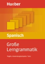 Große Lerngrammatik Spanisch - Regeln, Anwendungsbeispiele, Tests - Spanisch