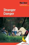 Stranger Danger - Niveau A1 - A2 - Hueber Lernhilfen - mit Audiodateien - Englisch