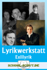 Kreative Lyrikwerkstatt: Exillyrik - Veränderbare Arbeitsblätter für den Unterricht - Deutsch