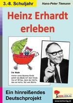 Heinz Erhardt erleben - 40 Kopiervorlagen - Ein hinreißendes Deutschprojekt - Deutsch