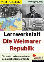 Lernwerkstatt: Die Weimarer Republik - Infotexte / Hintergründe / Aufgaben / Sinnerfassendes Lesen / Mit Lösungen - Geschichte