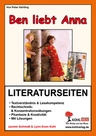 Ben liebt Anna - Literaturseiten mit Lösungen - Textverständnis & Lesekompetenz - Deutsch