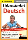 Bildungsstandard Deutsch - Was 12-Jährige wissen und können sollten! - Kompetenztests für Schüler, Lehrer und Eltern - Deutsch