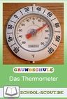Unterrichtsreihe: Thermometer - Projektarbeit im Sachunterricht - Sachunterricht
