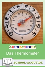 Unterrichtsreihe: Thermometer - Projektarbeit im Sachunterricht - Sachunterricht