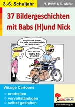 37 Bildergeschichten mit Babs (H)und Nick - Kreatives Schreiben mit Bildergeschichten - Deutsch