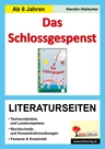 Das Schlossgespenst - Literaturseiten mit Lösungen - Textverständnis & Lesekompetenz - Deutsch