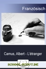 Camus - L’étranger - Interpretation einer französischen Lektüre - Französisch