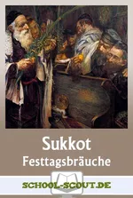 Sukkot - Das jüdische Laubhüttenfest - Arbeitsblätter zu Festtagsbräuchen aus aller Welt - Religion
