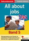 English - quite easy 5: All about jobs - Übungsmaterial zum Einsatz im elementaren Förderunterricht zum Erlernen der englischen Sprache - Englisch