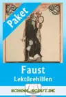 Übungspaket: "Faust I" von Goethe - Lektürehilfen, Interpretationen, Arbeitsblätter im preiswerten Paket - Deutsch