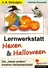 Lernwerkstatt: Hexen und Halloween - Die etwas andere kreative Lernwerkstatt Herbst - Sachunterricht