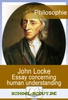 Locke, John - Versuch über den menschlichen Verstand (Buch I und II) - School-Scout Unterrichtsmaterial Philosophi2 - Philosophie