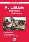 Kurzdiktate trainieren - 7.-9. Jahrgangsstufe - Kurzdiktat, Rechtschreibstrategie, Leistungstest - Deutsch