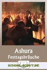 Ashura - Der muslimisch-schiitische Gedenk- und Feiertag - Arbeitsblätter zu Festtagsbräuchen aus aller Welt - Religion