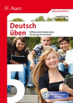 Deutsch üben Klasse 5 - Differenzierte Materialien für das ganze Schuljahr - Üben, üben, üben! Umfassendes Material zu den wichtigsten Themen des Lehrplans - Deutsch