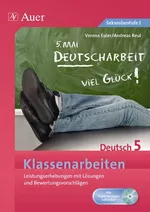 Klassenarbeiten Deutsch 5: Leistungserhebungen mit Lösungen und Bewertungsvorschlägen - Klassenarbeit / Test Deutsch - Deutsch