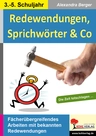 Redewendungen, Sprichwörter & Co. - Mit Redewendungen kreativ arbeiten - Deutsch