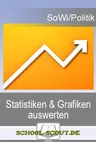 Statistiken und Grafiken analysieren: Eine Anleitung "Schritt für Schritt" - Statistiken und Grafiken analysieren - Sowi/Politik