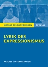 Lyrik des Expressionismus - Lyrik verstehen leicht gemacht! - Interpretationen zu wichtigen Werken der Epoche - Deutsch