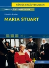 Interpretation zu Friedrich von Schiller: Maria Stuart - Textanalyse und Interpretation des Dramas mit ausführlicher Inhaltsangabe - Deutsch