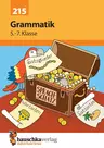 Grammatik 5.-7. Klasse - Übungen mit Lösungen für die 5.-7. Klasse - Deutsch