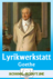Umgang mit literarischen Texten: Die Goethe-Werkstatt - Goethes Lyrik ab Klasse 5 - Deutsch