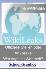 WikiLeaks & Co - Veröffentlichungsplattformen und ihre gesellschaftliche Stellung - Arbeitsblätter "Sowi/Politik - aktuell" - Sowi/Politik