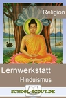 Lernwerkstatt: Weltreligionen - Hinduismus - Veränderbare Arbeitsblätter für den Unterricht - Religion