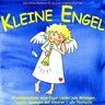 Kleine Engel - 10 wunderschöne neue Engel-Lieder zum Mitsingen, Tanzen, Zuhören und Bewegen. - Musik