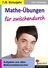 Mathe-Übungen für zwischendurch - 7./8. Schuljahr - 42 Kopiervorlagen aus allen Mathematikbereichen der SEK I - Mathematik