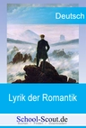 Lyrik der Romantik - Überblickswissen und Übungen - Deutsch
