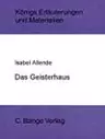 Interpretation zu Allende, Isabel - Das Geisterhaus - Textanalyse mit ausführlicher Inhaltsangabe - Deutsch