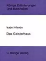 Interpretation zu Allende, Isabel - Das Geisterhaus - Textanalyse mit ausführlicher Inhaltsangabe - Deutsch