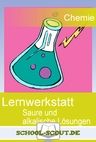 Lernwerkstatt: Saure und alkalische Lösungen - Veränderbare Arbeitsblätter für den Unterricht - Chemie