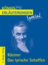 Erich Kästner - Das lyrische Schaffen - Interpretationen zu den wichtigsten Gedichten - Deutsch