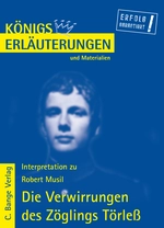 Interpretation zu Musil, Robert - Die Verwirrungen des Zöglings Törleß   - Textanalyse und Interpretation mit ausführlicher Inhaltsangabe - Deutsch