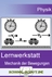 Lernwerkstatt: Mechanik der Bewegungen - Eine Einführung - Veränderbare Arbeitsblätter für die Klassen 7 bis 9 - Physik