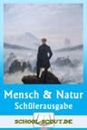 Texte zum Thema Mensch und Natur - Arbeitsmappe für den Unterricht - Textsammlung mit Arbeitsaufträgen & Aufgabenstellungen - Deutsch