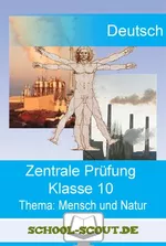 Mensch und Natur - Industrie, Rohstoffe - Übungsaufgaben zur Zentralen Abschlussprüfung im Fach Deutsch, Klasse 10 - Deutsch