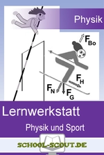 Lernwerkstatt: Physik und Sport - Veränderbare Arbeitsblätter für die Klassen 7 bis 9 - Physik
