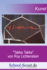 Lichtenstein, Roy: "Takka Takka" - School-Scout Unterrichtsmaterial Kunst/Werken - Kunst/Werken