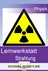 Lernwerkstatt: Strahlung - Veränderbare Arbeitsblätter für die Klassen 7 bis 9 - Physik